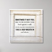 Neem een diep ademdoekje druk canvas afdruk (Voorkant)