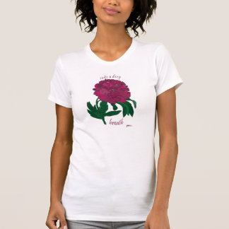 Neem een diepe Breath Peony T-Shirt