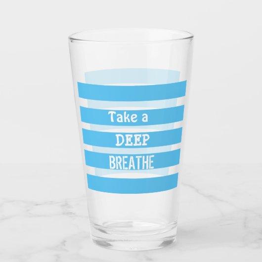 "Neem een diepe pauze" glas (Voorkant)
