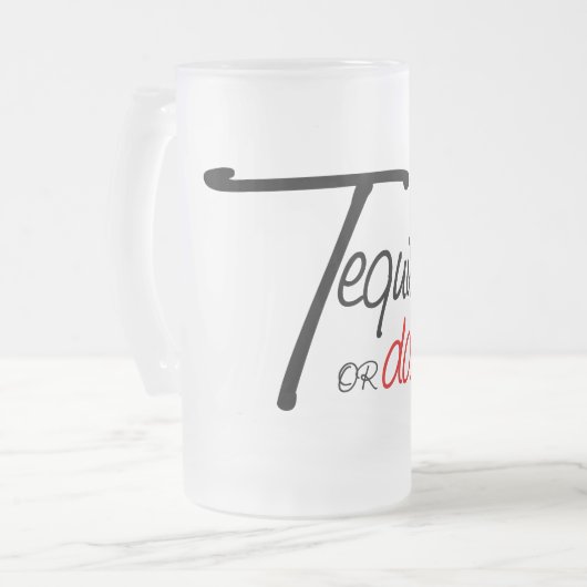 Neem een foto van tequila of vernedeer jezelf matglas bierpul (Voorkant links)