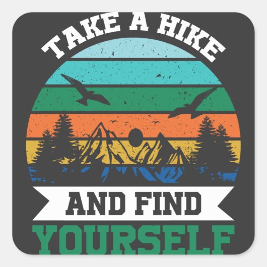 Neem een Hike en zoek jezelf Retro Hiking Vierkante Sticker (Voorkant)