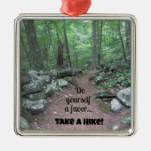 Neem een Hike! Metalen Ornament (Voorkant)