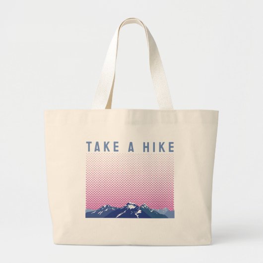 Neem een Hike/Outdooravontuur Grote Tote Bag (Voorkant)