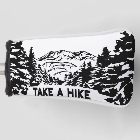 Neem een Hike quote monochrome berglandschap Golfheadcover (Voorkant)