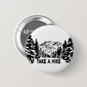 Neem een Hike quote monochrome berglandschap Ronde Button 5,7 Cm (Voorkant /achterkant)