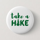 Neem een Hike Ronde Button 5,7 Cm (Voorkant)