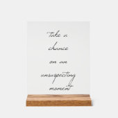 Neem een kans acryl teken acryl bord (Voorkant)