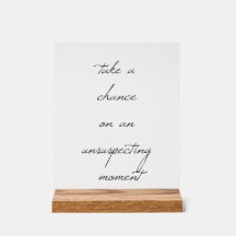 Neem een kans acryl teken