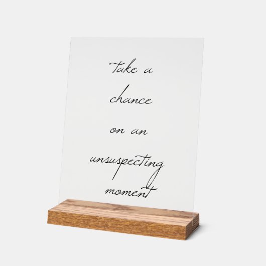 Neem een kans acryl teken bord (Hoek)