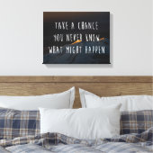 Neem een Kans Motivatie Citaat Canvas Afdruk (Insitu (Slaapkamer))