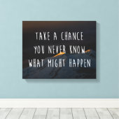 Neem een Kans Motivatie Citaat Canvas Afdruk (Insitu (Houten vloer))