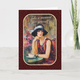Neem een Moment Vintage Damesbegroeting Kaart