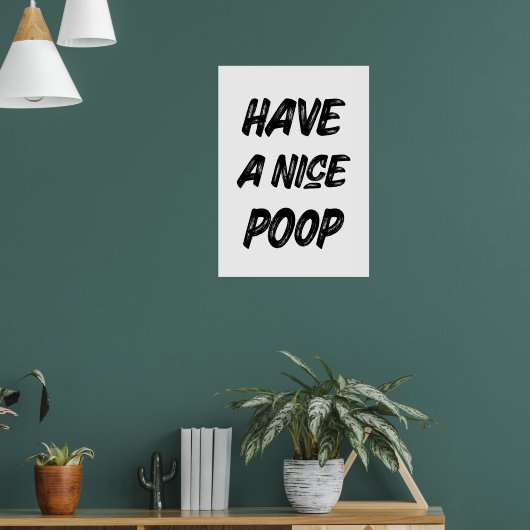 Neem een mooie poep poster (Woonkamer 1)