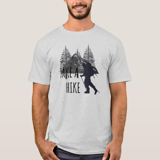 Neem een Natuur van de Camping van het Hiking van  T-shirt (Voorkant)