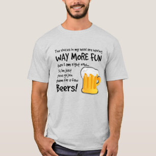 Neem een paar biertjes met de stemmen in mijn hoof t-shirt