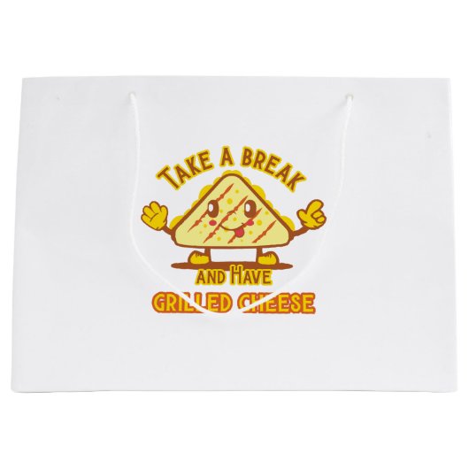 Neem een pauze en heb gegrilde kaas groot cadeauzakje (Voorkant)
