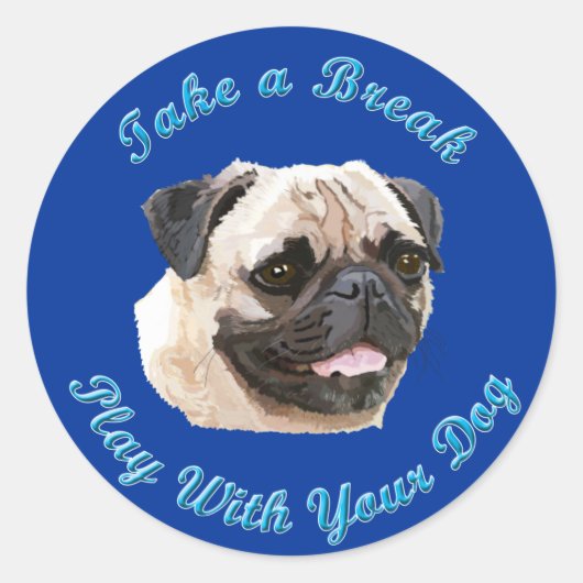 Neem een pauze (PUG) Ronde Sticker (Voorkant)