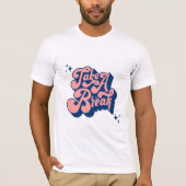 Neem een pauze t-shirt (Voorkant)