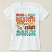 Neem een pieptoon en begin opnieuw t-shirt (Design voorkant)