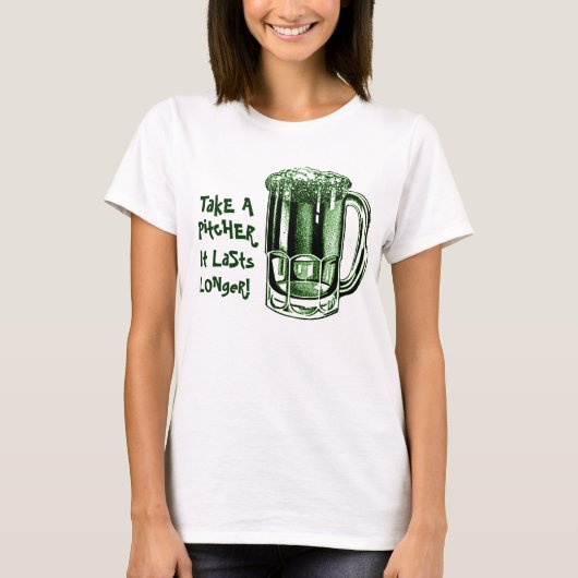 Neem een pitcher die langer duurt t-shirt (Voorkant)