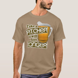 Neem een Pitcher die langer zal duren T-shirt
