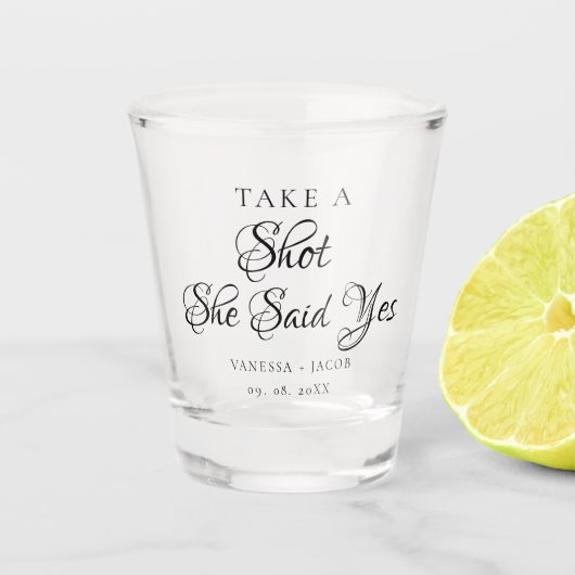 Neem een schot SHe zei ja bruiloft Verloving Shot Glas (Voorkant)