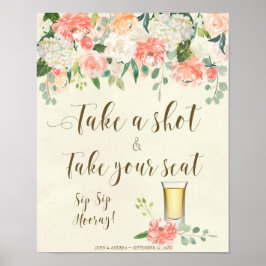 neem een shot en neem je plaats huwelijksbord poster