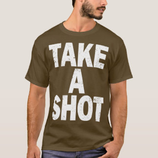 NEEM EEN SHOT T-SHIRT