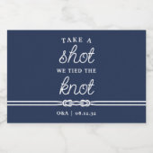 Neem een Shot, We Hebben de Knoop Door Trouwfavori Likeurfles Etiket (Enkel label)