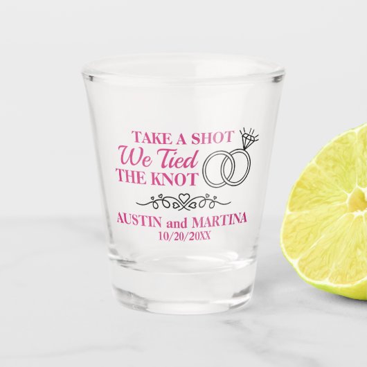 Neem een shot, we zijn getrouwd shot glas (Voorkant)