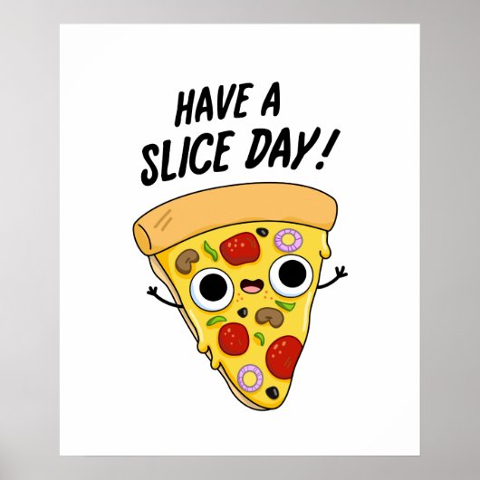 Neem een slice day grappige pizza woordspeling poster (Voorkant)