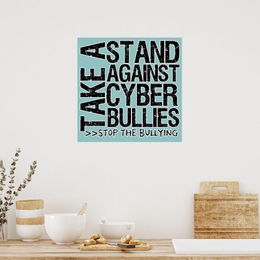 Neem een standaard tegen Cyber Bullies Poster (Keuken)