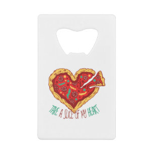 Neem een stukje van mijn Pizza Heart Creditkaart Flessenopener