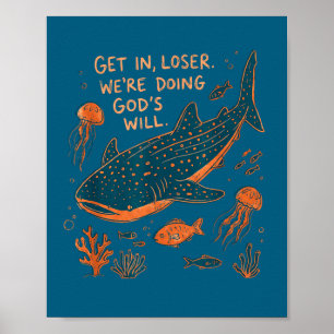 Neem een verliezer we doen Gods wil walvishaai oce Poster