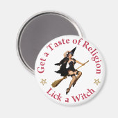 Neem een voorproefje van religie - lik een heks magneet (Voorkant / Achterkant)