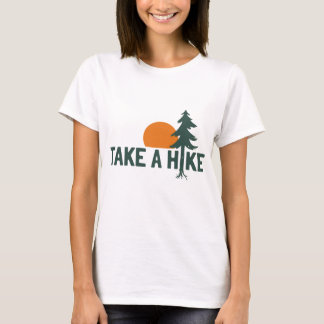 Neem een wandeling Leuke Outdoor Avontuur Design T-shirt