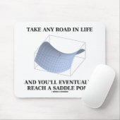 Neem elke weg in het leven een zadel punt (Wiskund Muismat (Met muis)