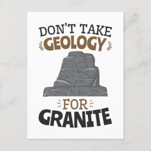Neem geen geologie voor Granite Funny Geoloog Briefkaart
