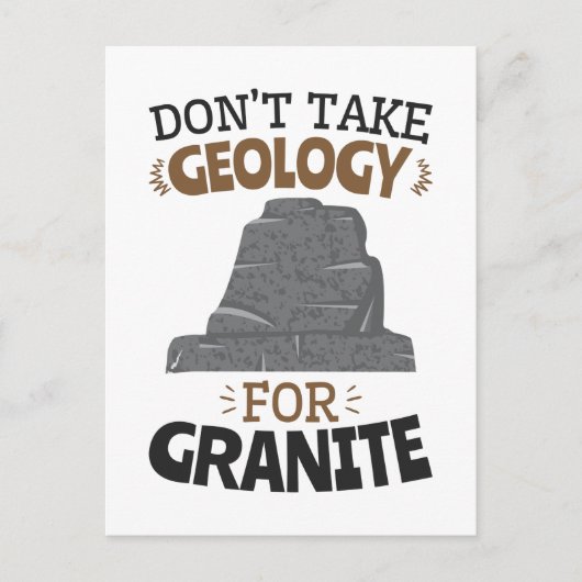 Neem geen geologie voor Granite Funny Geoloog Briefkaart (Voorkant)