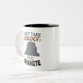 Neem geen geologie voor Granite Funny Geoloog Tweekleurige Koffiemok (Voorkant links)