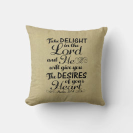 Neem genoegen in de Lord Psalm 37 4 Bijbelverse Kussen