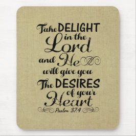 Neem genoegen in de Lord Psalm 37 4 Bijbelverse Muismat