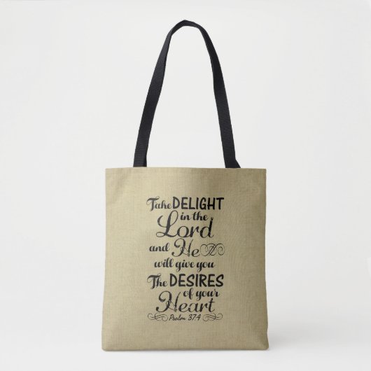 Neem genoegen in de Lord Psalm 37 4 Bijbelverse Tote Bag (Voorkant)