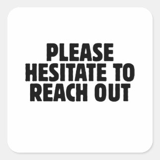 Neem gerust contact op Grappige collega op kantoor Vierkante Sticker
