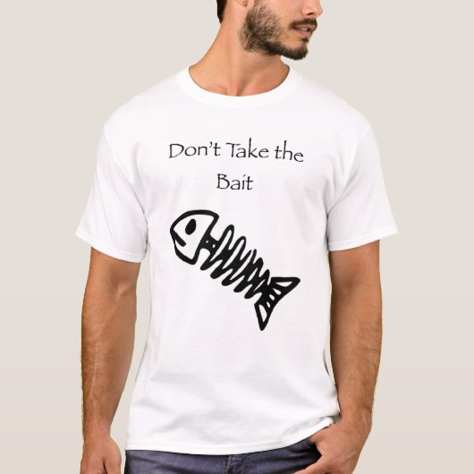 Neem het aas niet mee t-shirt (Voorkant)