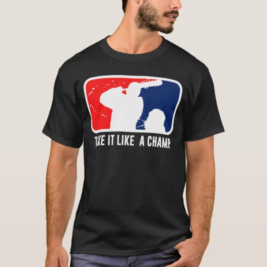 Neem het als een kampioen t-shirt (Voorkant)