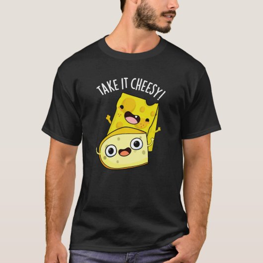 Neem het Cheesy Funny Food Pun Dark BG T-shirt (Voorkant)