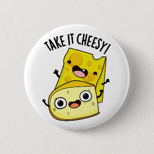 Neem het Cheesy Funny Food Pun Ronde Button 5,7 Cm