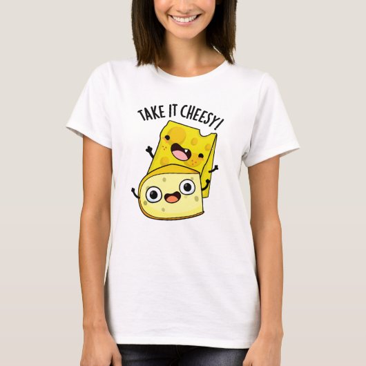 Neem het Cheesy Funny Food Pun T-shirt (Voorkant)