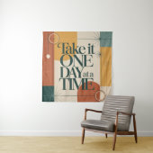 Neem het één dag tegelijk wandkleed (In situ)